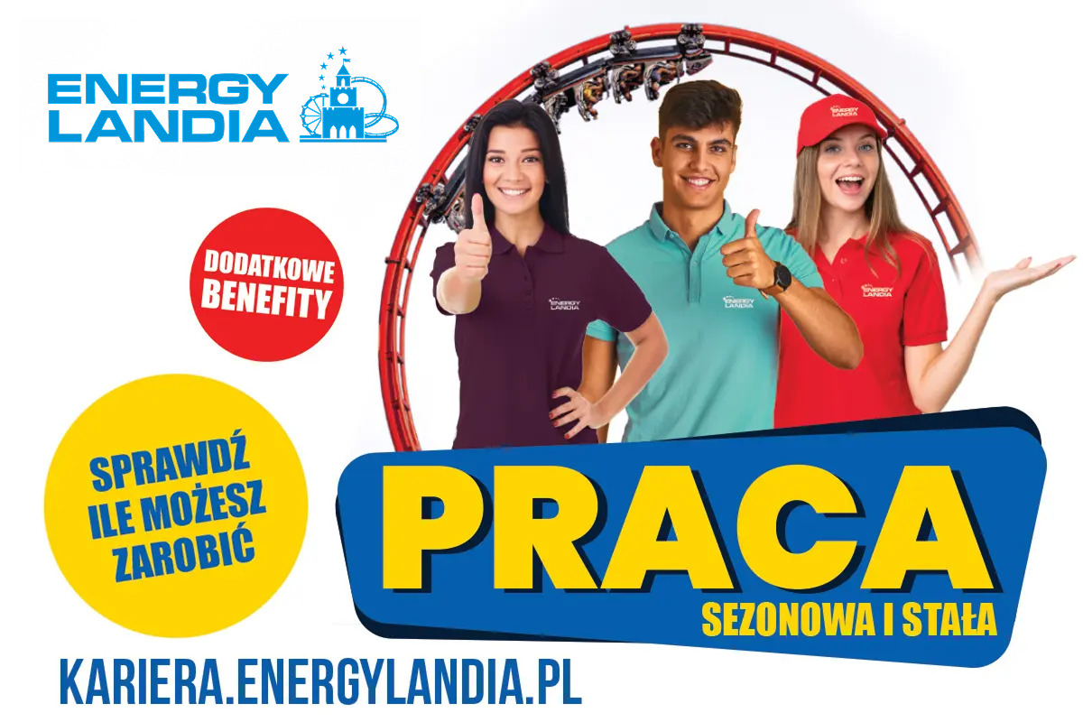 Pracuj w Energylandii – praca sezonowa i stała